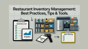 Restaurant Inventory Management Best Practices3